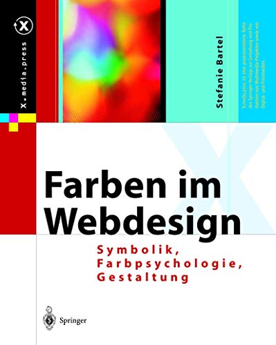 Farben im Webdesign: Symbolik, Farbpsychologie, Gestaltung (X.media.press)